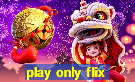 play only flix